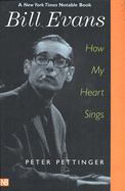 Bill Evans How My Heart Sings  9780300097276 Front Cover