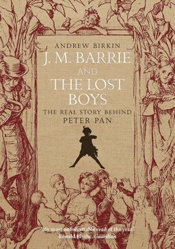 J. M. Barrie and the Lost Boys The Real Story Behind Peter Pan  9780300098228 Front Cover