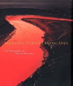 Manufactured Landscapes The Photographs of Edward Burtynsky  9780300099430 Front Cover
