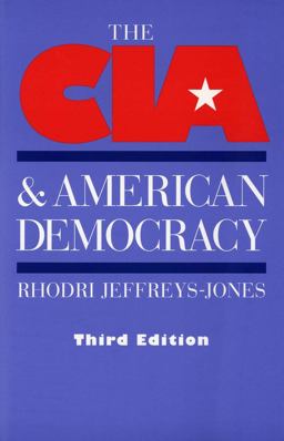 CIA and American Democracy Third Edition 3rd 9780300099485 Front Cover