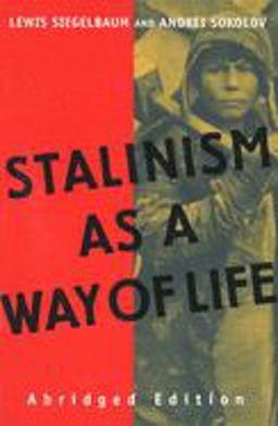 Stalinism As a Way of Life A Narrative in Documents  9780300101270 Front Cover