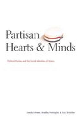 Partisan Hearts and Minds Political Parties and the Social Identities of Voters  9780300101560 Front Cover