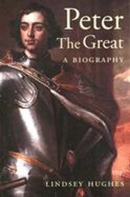 Peter the Great A Biography  9780300103007 Front Cover
