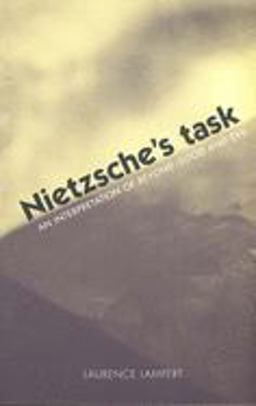 Nietzsche's Task An Interpretation of Beyond Good and Evil  9780300103014 Front Cover