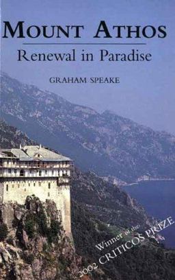 Mount Athos Renewal in Paradise  9780300103236 Front Cover