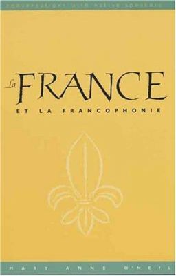 France et la Francophonie  9780300103670 Front Cover
