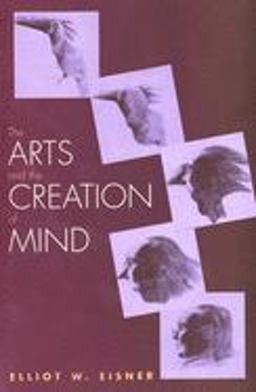 Arts and the Creation of Mind  9780300105117 Front Cover