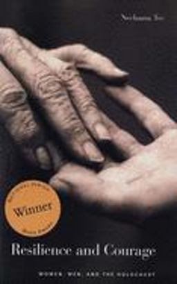 Resilience and Courage Women, Men, and the Holocaust  9780300105193 Front Cover