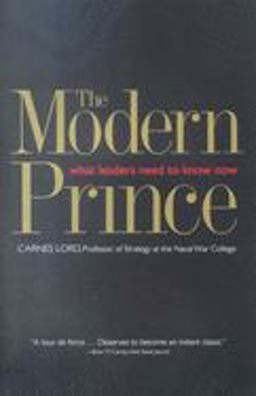 Modern Prince What Leaders Need to Know Now  9780300105957 Front Cover