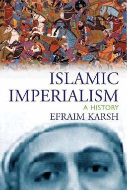Islamic Imperialism A History  9780300106039 Front Cover