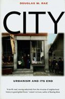 City Urbanism and Its End  9780300107746 Front Cover