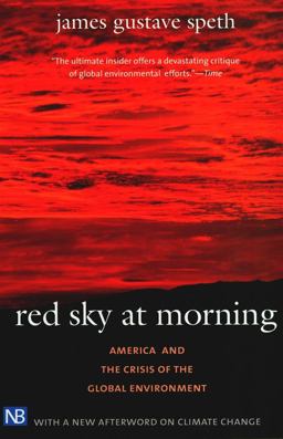 Red Sky at Morning America and the Crisis of the Global Environment 2nd 9780300107760 Front Cover