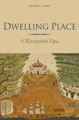 Dwelling Place A Plantation Epic  9780300108675 Front Cover