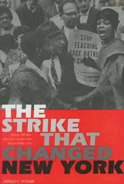 Strike That Changed New York Blacks, Whites, and the Ocean Hill-Brownsville Crisis  9780300109405 Front Cover