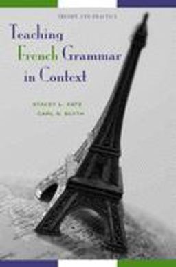 Teaching French Grammar in Context Theory and Practice  9780300109511 Front Cover