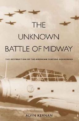 Unknown Battle of Midway The Destruction of the American Torpedo Squadrons  9780300109894 Front Cover
