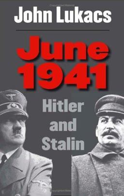 June 1941 Hitler and Stalin  9780300114379 Front Cover