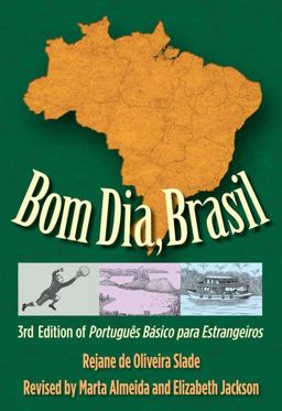 Bom Dia, Brasil 3rd Edition of Portugus Basico para Estrangeiros 3rd 9780300116311 Front Cover