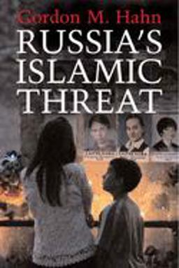 Russia's Islamic Threat  9780300120776 Front Cover