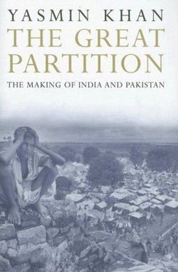 Great Partition The Making of India and Pakistan  9780300120783 Front Cover