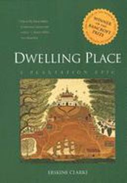 Dwelling Place A Plantation Epic  9780300122565 Front Cover