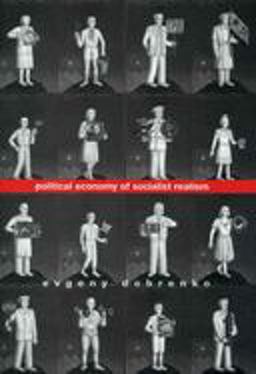 Political Economy of Socialist Realism Political Economy of Socialist Realism