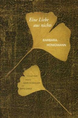 Liebe Aus Nichts A German Reader  9780300123210 Front Cover