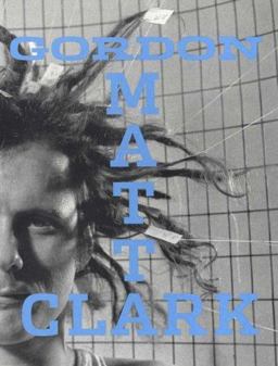 Gordon Matta-Clark