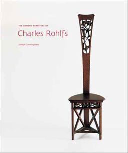 The Artistic Furniture of Charles Rohlfs The Artistic Furniture of Charles Rohlfs