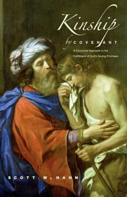 Kinship by Covenant A Canonical Approach to the Fulfillment of God's Saving Promises  9780300140972 Front Cover