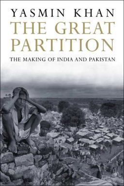 Great Partition The Making of India and Pakistan  9780300143331 Front Cover