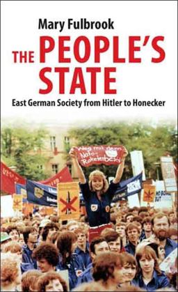 People's State East German Society from Hitler to Honecker  9780300144246 Front Cover