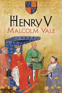 Henry V The Conscience of a King  9780300148732 Front Cover