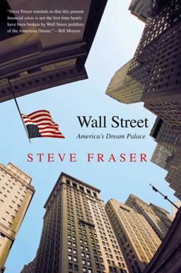 Wall Street America's Dream Palace  9780300151435 Front Cover