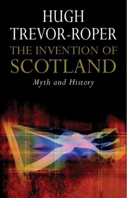 Invention of Scotland Myth and History  9780300158298 Front Cover