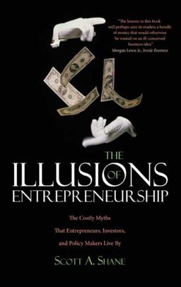 The Illusions of Entrepreneurship