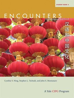 Encounters Chinese Language and Culture, Student Book 3  9780300161649 Front Cover