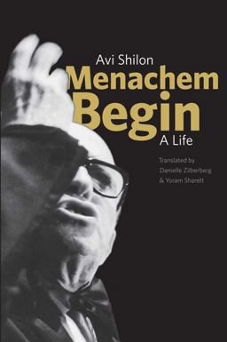 Menachem Begin A Life  9780300162356 Front Cover