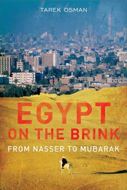 Egypt on the Brink From Nasser to Mubarak  9780300162752 Front Cover