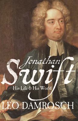 Jonathan Swift His Life and His World  9780300164992 Front Cover