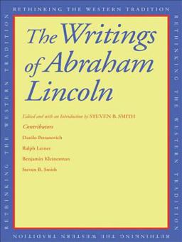 The Writings of Abraham Lincoln