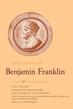 The Papers of Benjamin Franklin, Vol. 40