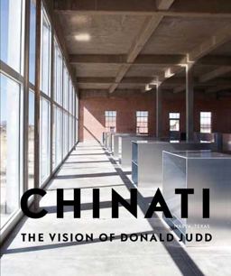 Chinati The Vision of Donald Judd  9780300169393 Front Cover