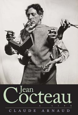 Jean Cocteau: A Life  9780300170573 Front Cover