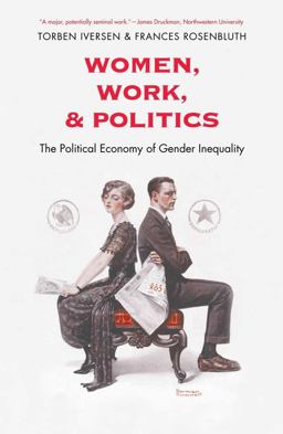 Women, Work, and Politics The Political Economy of Gender Inequality  9780300171341 Front Cover