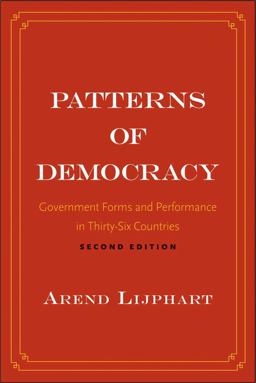 Patterns of Democracy Government Forms and Performance in Thirty-Six Countries 2nd 9780300172027 Front Cover