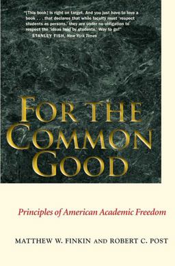 For the Common Good Principles of American Academic Freedom  9780300177527 Front Cover
