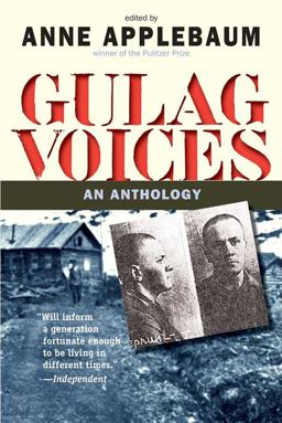 Gulag Voices An Anthology  9780300177831 Front Cover