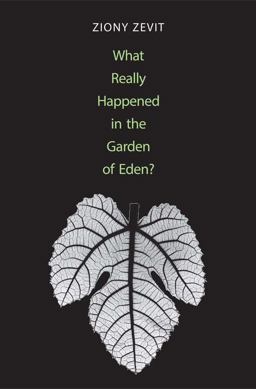 What Really Happened in the Garden of Eden?  9780300178692 Front Cover