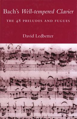 Bach's Well-Tempered Clavier The 48 Preludes and Fugues  9780300178951 Front Cover